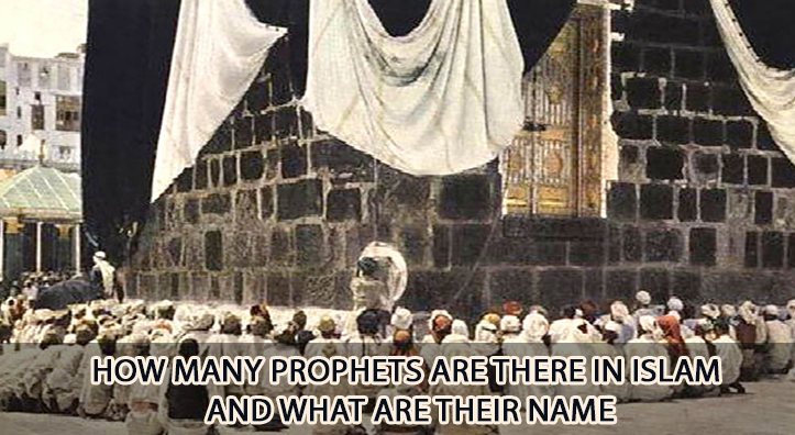 How Many Prophets of Islam and What Are Their Names?