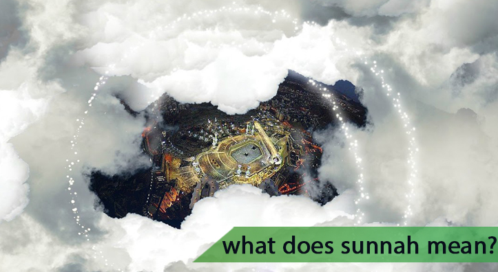 What Does Sunnah Mean in islam?