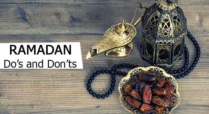 Ramadan Dos and Don'ts According to Islamic tradition